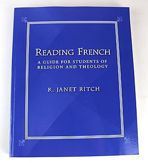 Image du vendeur pour Reading French: A Guide for Students of Religion and Theology, Second Edition mis en vente par Peak Dragon Bookshop 39 Dale Rd Matlock