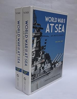 Bild des Verkufers fr World War II at Sea. An Encyclopedia. Volume I: A-K, Volume II: L-Z. zum Verkauf von Der Buchfreund