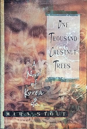 Seller image for One Thousand Chestnut Trees: A Novel of Korea for sale by The Book House, Inc.  - St. Louis