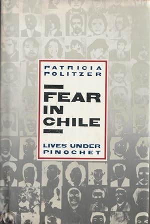 Fear in Chile: Lives Under Pinochet