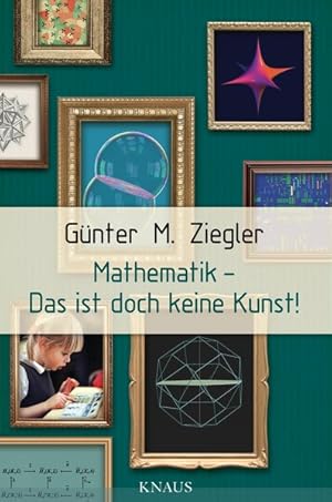 Mathematik - Das ist doch keine Kunst!