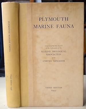Plymouth Marine Fauna - being notes on the local distribution of species occurring in the neighbo...