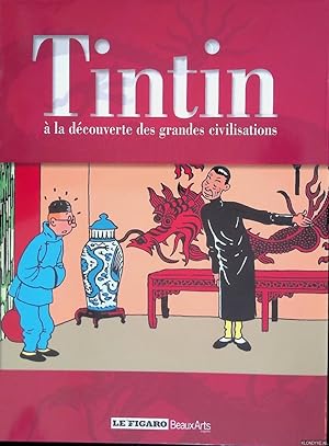 Image du vendeur pour Tintin:  la dcouverte des grandes civilisations mis en vente par Klondyke
