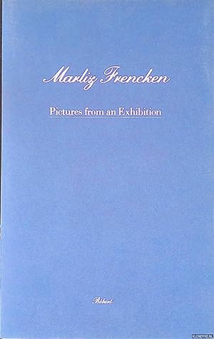 Seller image for Marliz Frencken: pictures from an exhibition for sale by Klondyke