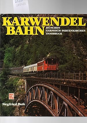 Bild des Verkufers fr Karwendelbahn. Mnchen-Garmisch-Partenkirchen-Innsbruck zum Verkauf von Antiquariat time