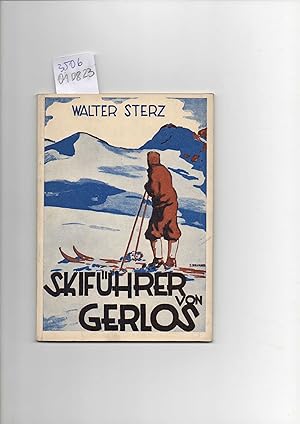 Gerlos das Skiparadies im Zillertal. Ein illustrierter Skiführer mit 17 Bildern, 2 Panoramen und ...