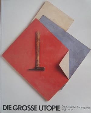 Seller image for Die grosse Utopie. Die russische Avantgarde 1915-1932. for sale by Antiquariat Bernd Preler