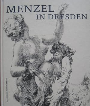 Bild des Verkufers fr Menzel in Dresden. zum Verkauf von Antiquariat Bernd Preler
