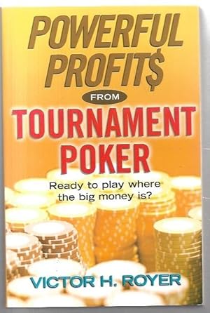 Bild des Verkufers fr Powerful Profits from Tournament Poker. zum Verkauf von City Basement Books