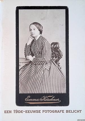 Bild des Verkufers fr Emma Kirchner: een 19de-eeuwse fotografe belicht zum Verkauf von Klondyke