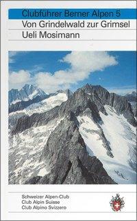 Seller image for Alpinfhrer/ Clubfhrer. Berner Alpen 05 for sale by moluna