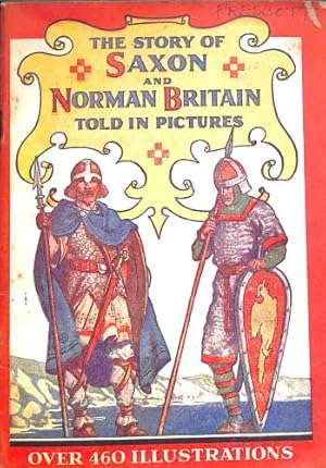 Imagen del vendedor de The Story Of Saxon & Norman Britain Told In Pictures a la venta por WeBuyBooks