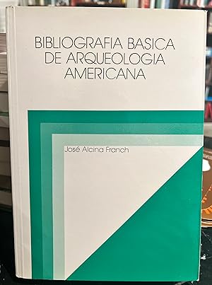 Seller image for Bibliografa bsica de arqueologa americana . for sale by Librera Astarloa