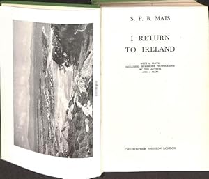 Seller image for I Return to Ireland . With 25 Plates Including Numerous Photographs By the Author and 2 Maps. for sale by WeBuyBooks