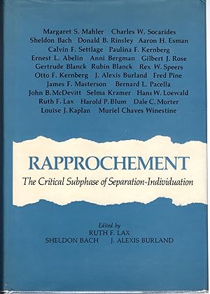 Bild des Verkufers fr Rapprochement : The Critical Subphase of Separation-Individuation zum Verkauf von Dorley House Books, Inc.