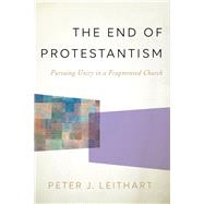 Bild des Verkufers fr The End of Protestantism zum Verkauf von eCampus