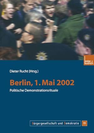 Bild des Verkufers fr Berlin, 1. Mai 2002 Politische Demonstrationsrituale zum Verkauf von Berliner Bchertisch eG