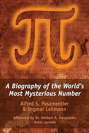 Bild des Verkufers fr Pi: A Biography of the World\ s Most Mysterious Number zum Verkauf von moluna