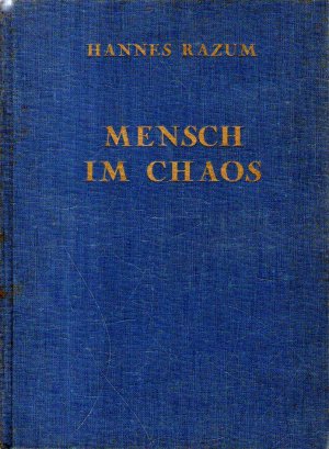 Mensch im Chaos