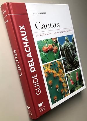 Cactus : Identification, soins, reproduction