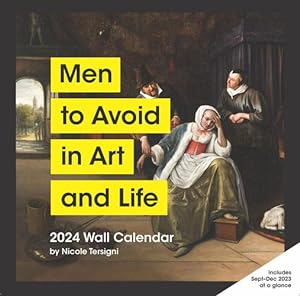Imagen del vendedor de Men to Avoid in Art and Life 2024 Wall Calendar by Tersigni, Nicole [Calendar ] a la venta por booksXpress