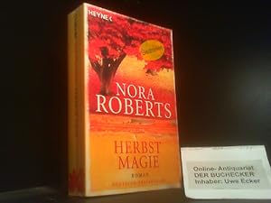 Herbstmagie : Roman. Nora Roberts. Aus dem Amerikan. von Katrin Marburger