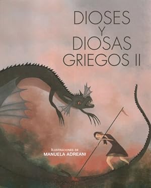 Imagen del vendedor de Dioses y diosas griegos II / Gods and Goddesses II -Language: Spanish a la venta por GreatBookPrices
