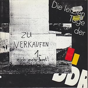 Die letzten Tage der DDR. Bürger berichten vom Ende ihrer Republik.