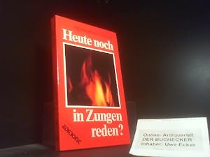 Bild des Verkufers fr Heute noch in Zungen reden?. Broadbent ; Hubmer. [bers.: Fritz Hubmer] / Edition C / T / Taschenbuch ; 146 zum Verkauf von Der Buchecker