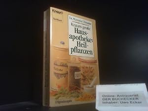 Knaurs grosse Hausapotheke: Heilpflanzen. Unter Mitarb. von Michaela Kauferstein / Knaur ; 7732 :...