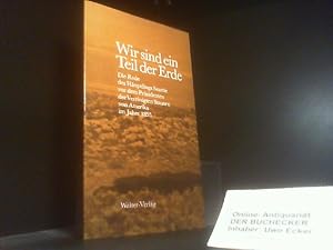 Wir sind ein Teil der Erde : [d. Rede d. Häuptlings Seattle vor d. Präsidenten d. Vereinigten Sta...