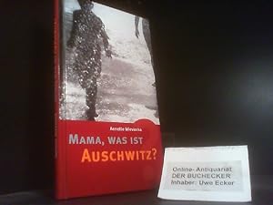 Image du vendeur pour Mama, was ist Auschwitz?. Aus dem Franz. von Manfred Flgge mis en vente par Der Buchecker
