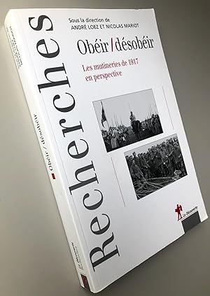 Obéir / désobéir : Les mutineries de 1917 en perspective