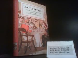 Tafelspitzen : feine kulinarische Gedichte und Geschichten. ausgew. von Stefan Geyer