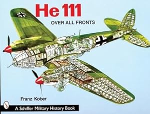 Imagen del vendedor de He 111 : Over All Fronts a la venta por GreatBookPrices