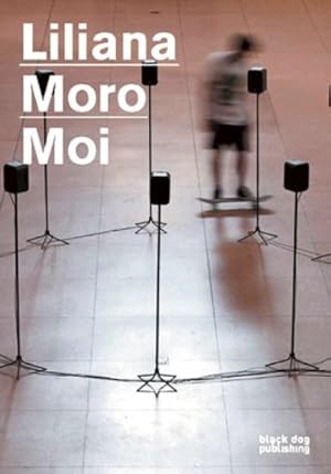 Seller image for Liliana Moro: Moi (Fondazione Antonio Ratti Books) by Moro, Liliana [Paperback ] for sale by booksXpress