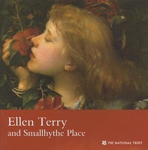 Seller image for Ellen Terry and Smallhythe Place, Kent: National Trust Guidebook (National Trust Guidebooks) for sale by WeBuyBooks