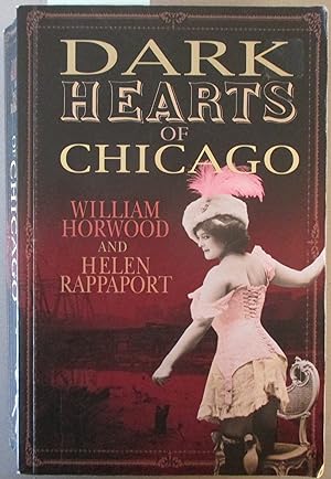 Bild des Verkufers fr Dark Hearts of Chicago zum Verkauf von Reading Habit