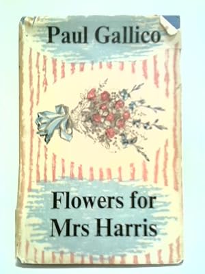 Imagen del vendedor de Flowers for Mrs Harris a la venta por World of Rare Books