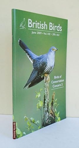 Bild des Verkufers fr British Birds. June 2009 Vol. 102 - Birds of Conservation Concern 3. zum Verkauf von C. Arden (Bookseller) ABA