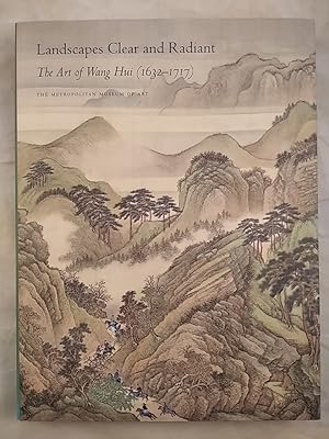Bild des Verkufers fr Landscapes Clear and Radiant: The Art of Wang Hui (1632-1717) Metropolitan Museum of Art. zum Verkauf von KULTur-Antiquariat