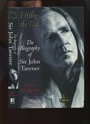 Immagine del venditore per Lifting the Veil: The Biography of Sir John Tavener venduto da Roger Lucas Booksellers