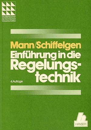 Bild des Verkufers fr Einfhrung in die Regelungstechnik (Studienbcher der technischen Wissenschaften) zum Verkauf von Paderbuch e.Kfm. Inh. Ralf R. Eichmann