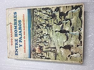 Seller image for Entre hombres y pajaros for sale by Libros nicos