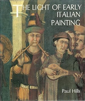 The Light of Early Italian Painting