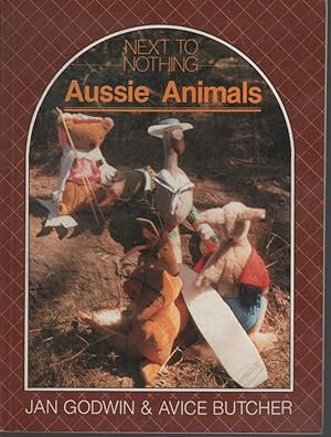 Seller image for NEXT TO NOTHING AUSSIE ANIMALS for sale by Dromanabooks