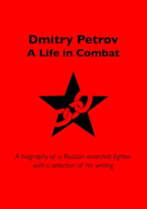 Dmitry Petrov: A Life in Combat