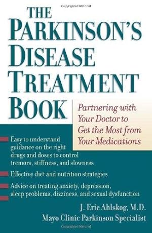 Seller image for The Parkinson's Disease Treatment Book: Partnering with Your Doctor to Get the Most from Your Medications for sale by WeBuyBooks