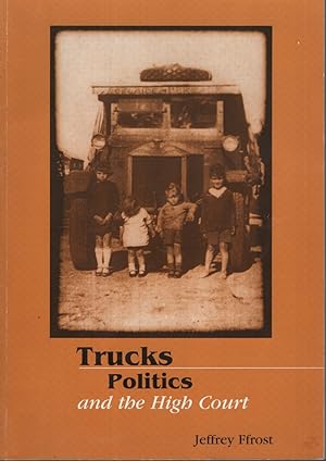 Trucks, Politics And The High Court: New Technologies Were Welcomed In The 1920s- Until Young Men...