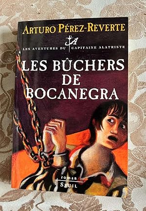 Bild des Verkufers fr Les aventures du capitaine Alatriste Tome 2 : Les bchers de Bocanegra zum Verkauf von Dmons et Merveilles